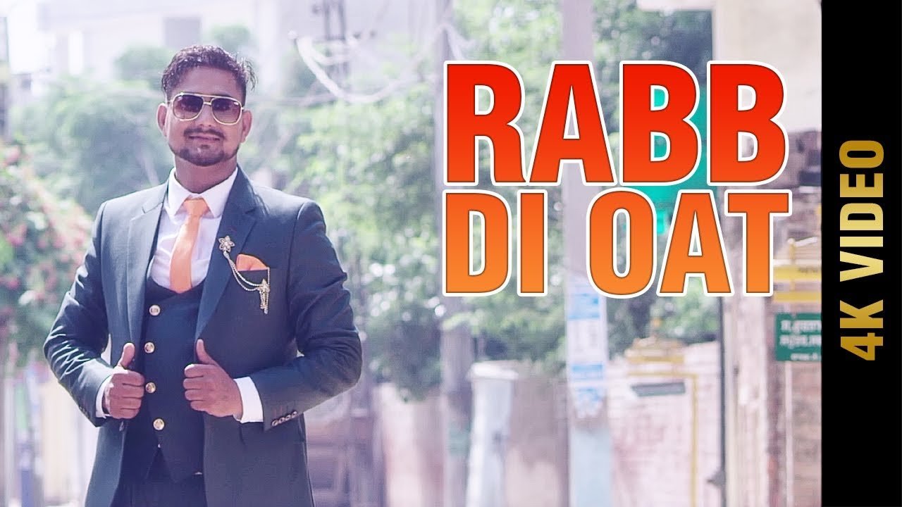 RABB DI OAT (4K Video) | KAWAL SAHOTA | Latest Songs 2018 | MAD 4 MUSIC